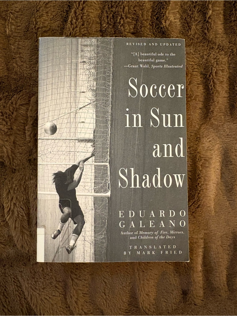 Soccer in Sun and Shadow by Eduardo Galeano